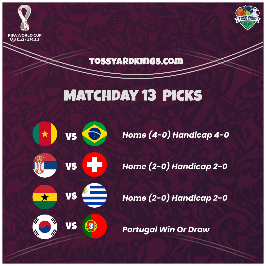 World Cup Picks Matchday 13 Picks Tossyardkings