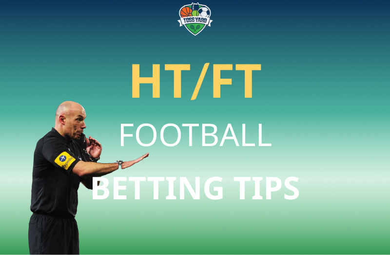 Half-Time/Full-Time (HT/FT) Football Betting Tips