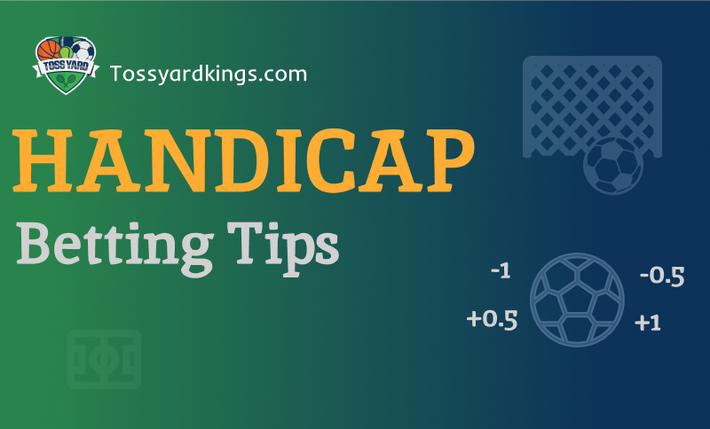 Handicap Betting Tips: Understanding, Strategies, and Tips for Success