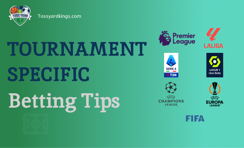 Tournament-Specific Betting Tips: Master the art of winning big